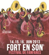 Fort en son, festival de fanfares. Du 14 au 15 juin 2013 à Grenoble. Isere. 